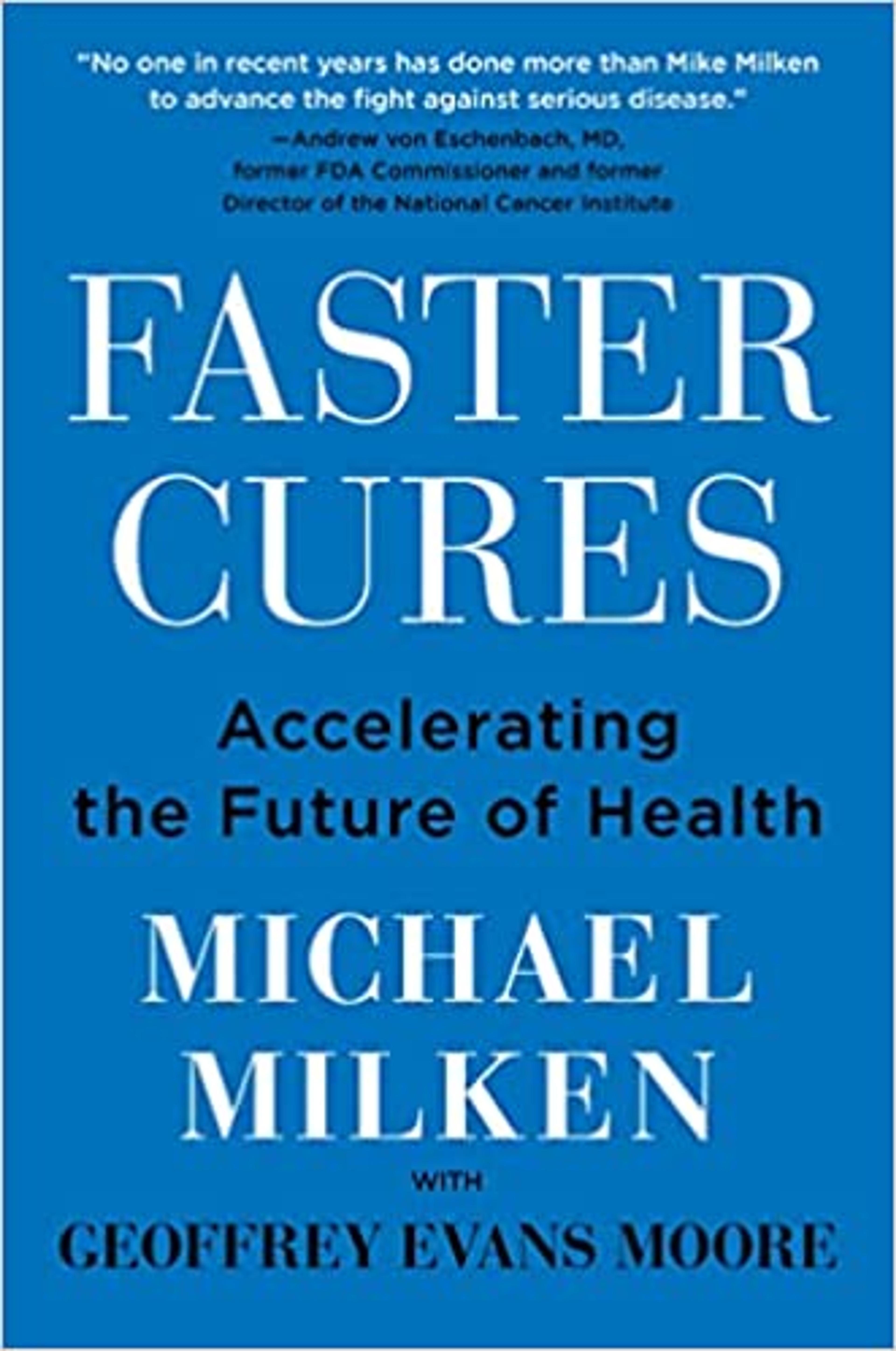 Faster Cures: Accelerating the Future of Health