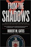 From the Shadows: The Ultimate Insider's Story of Five Presidents and How They Won the Cold War