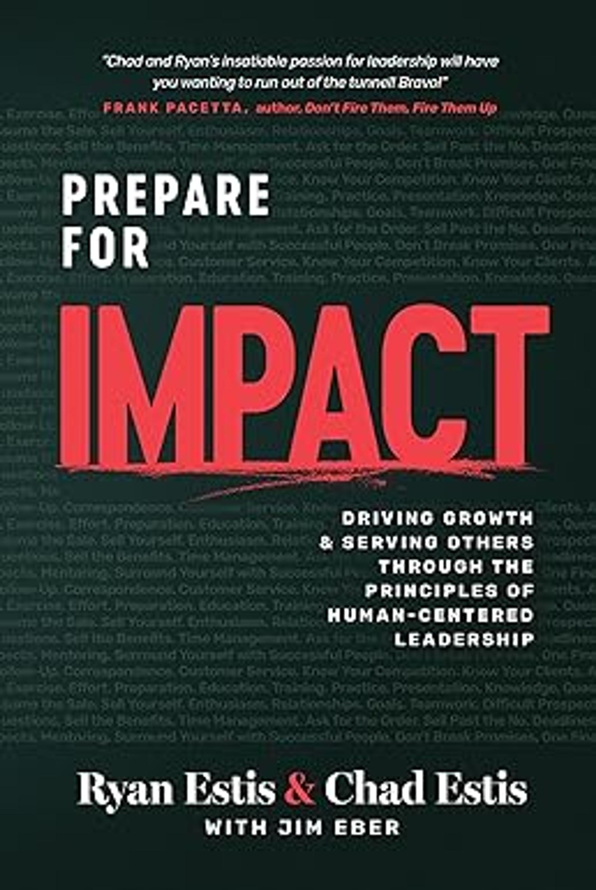 Prepare for Impact: Driving Growth and Serving Others Through the Principles of Human-Centered Leadership