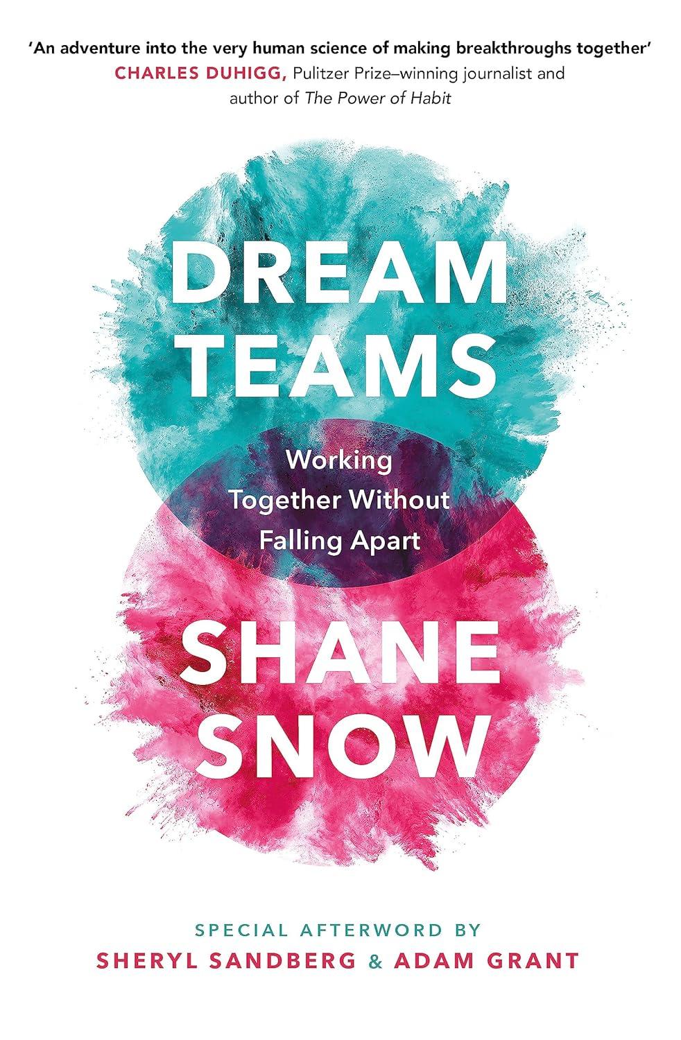 Dream Teams: Working Together Without Falling Apart