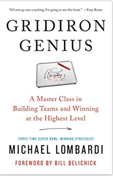 Gridiron Genius: A Master Class in Building Teams and Winning at the Highest Level