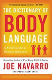 The Dictionary of Body Language: A Field Guide to Human Behavior