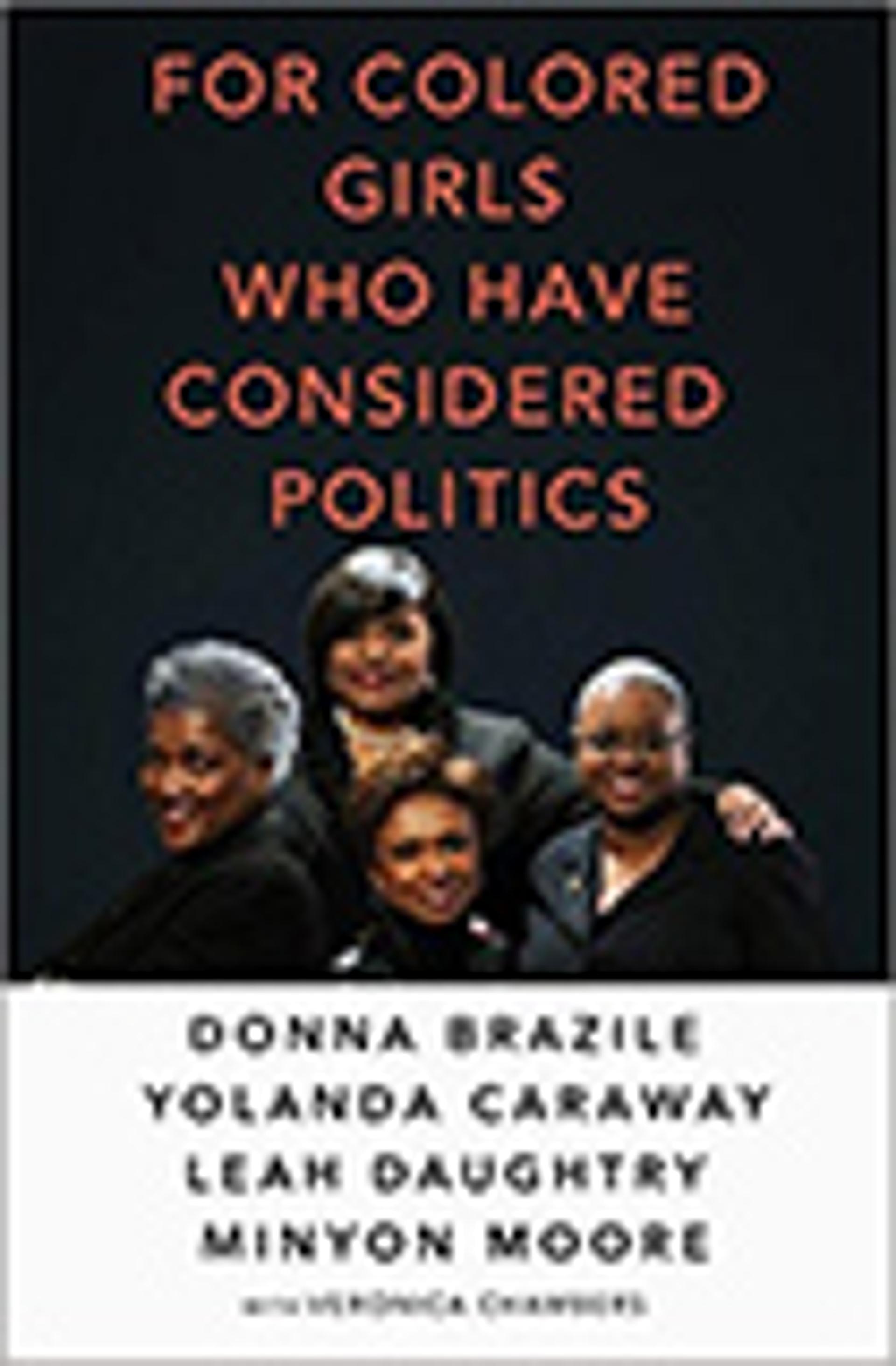For Colored Girls Who Have Considered Politics