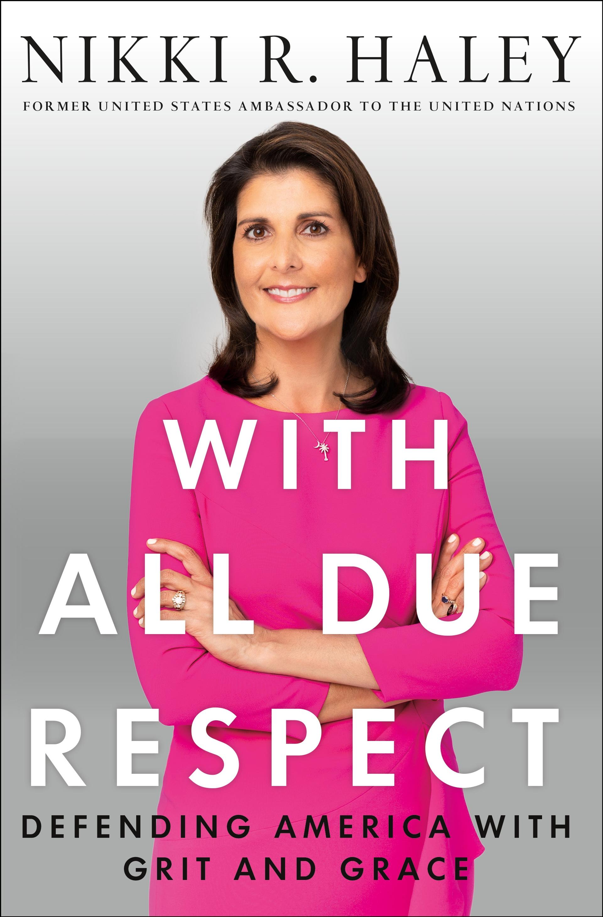With All Due Respect: Defending America With Grit and Grace