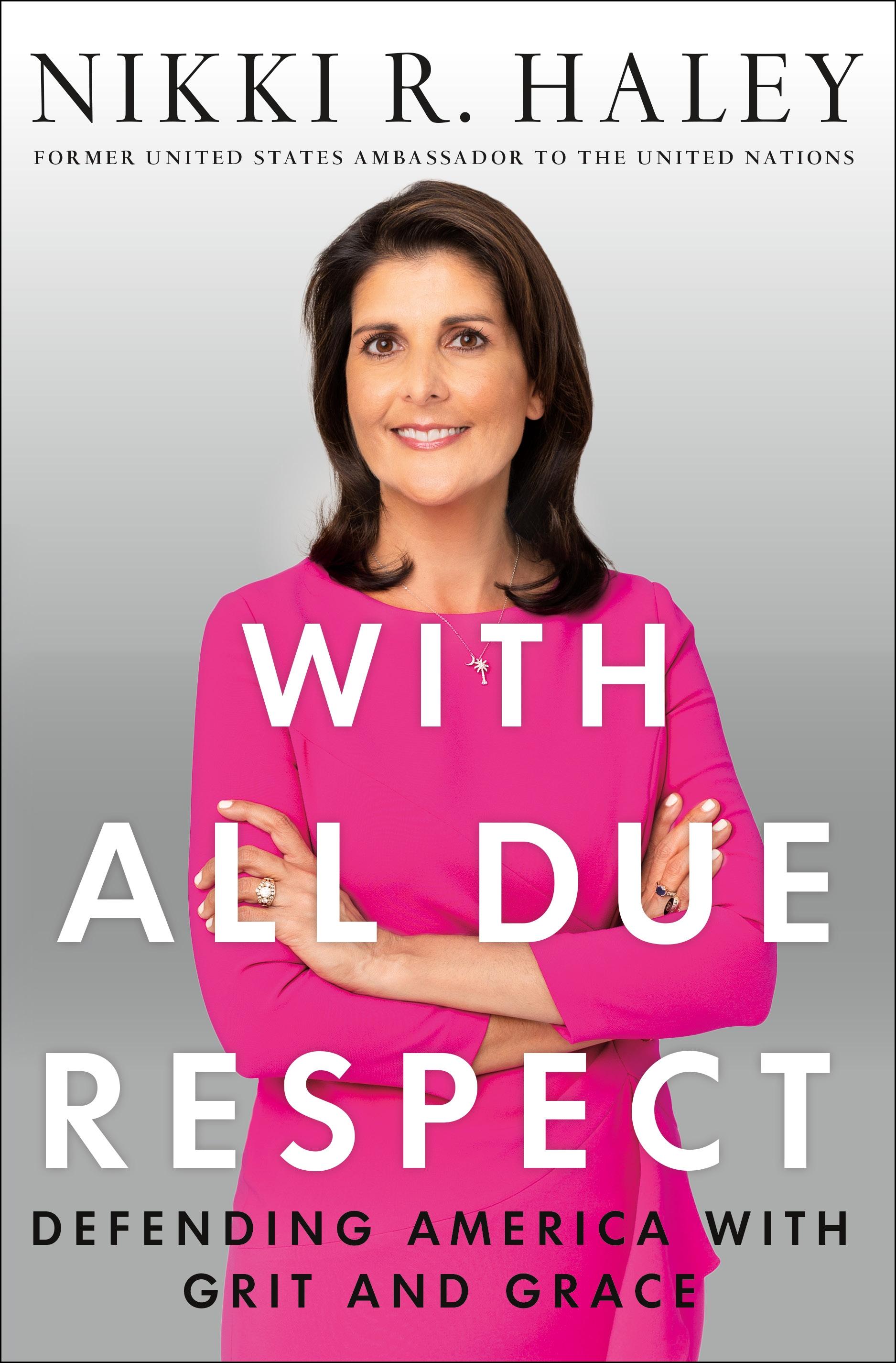 With All Due Respect: Defending America With Grit and Grace