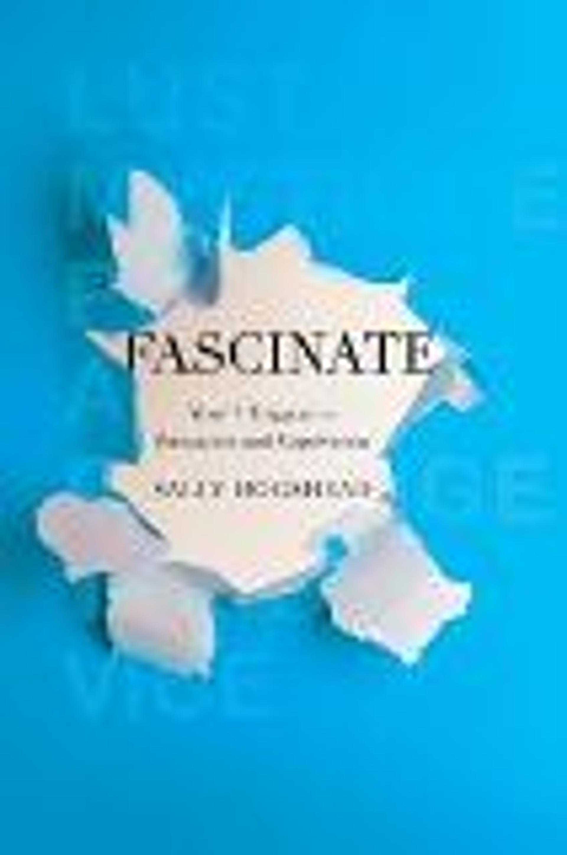 Fascinate: How to Make Your Brand Impossible to Resist