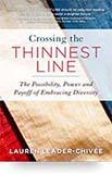 Crossing the Thinnest Line