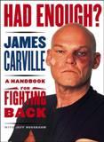 Had Enough?: A Handbook for Fighting Back