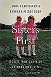 Sisters First: Stories from Our Wild and Wonderful Life