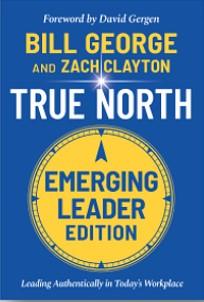 True North: Leading Authentically in Today's Workplace, Emerging Leader Edition