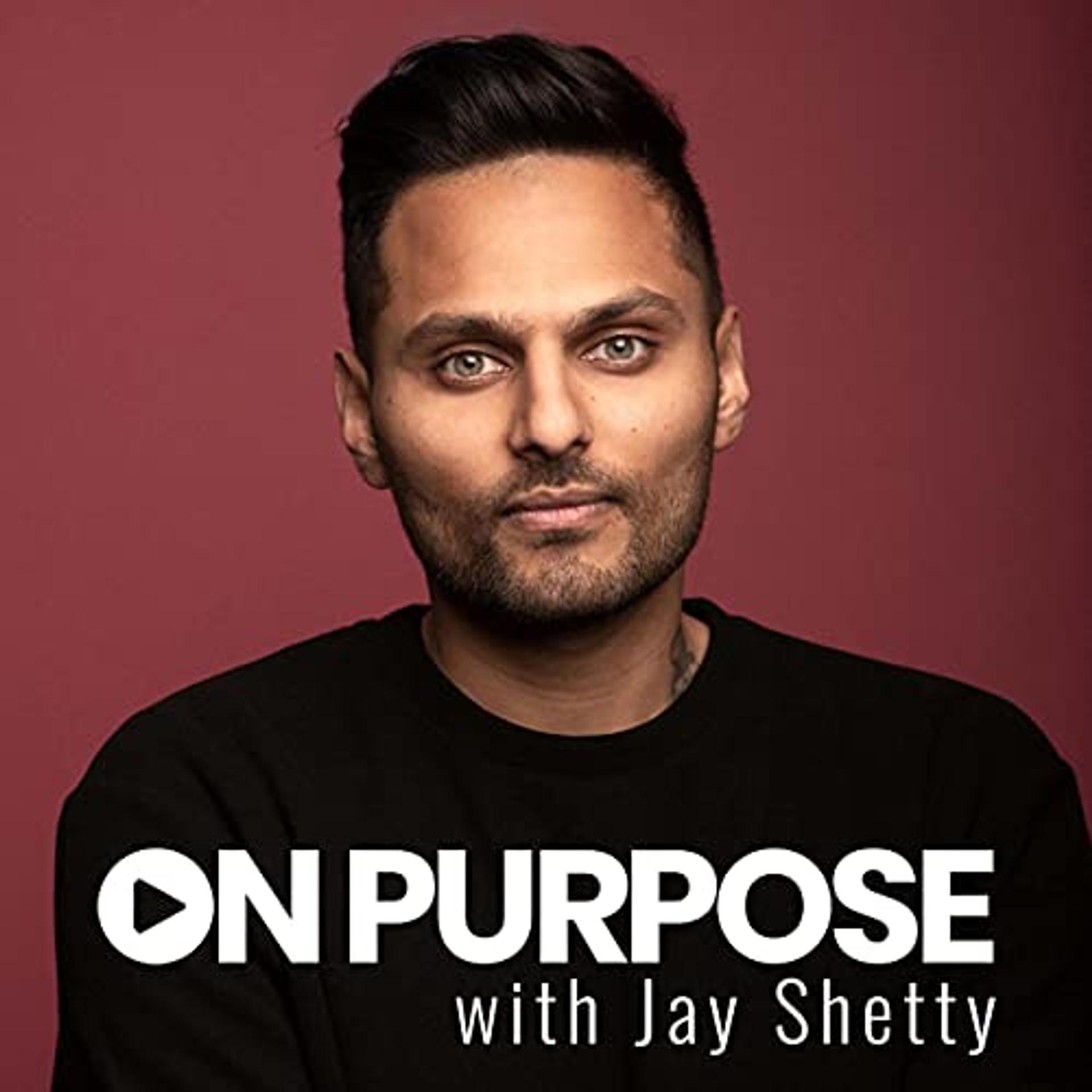 On Purpose with Jay Shetty Podcast