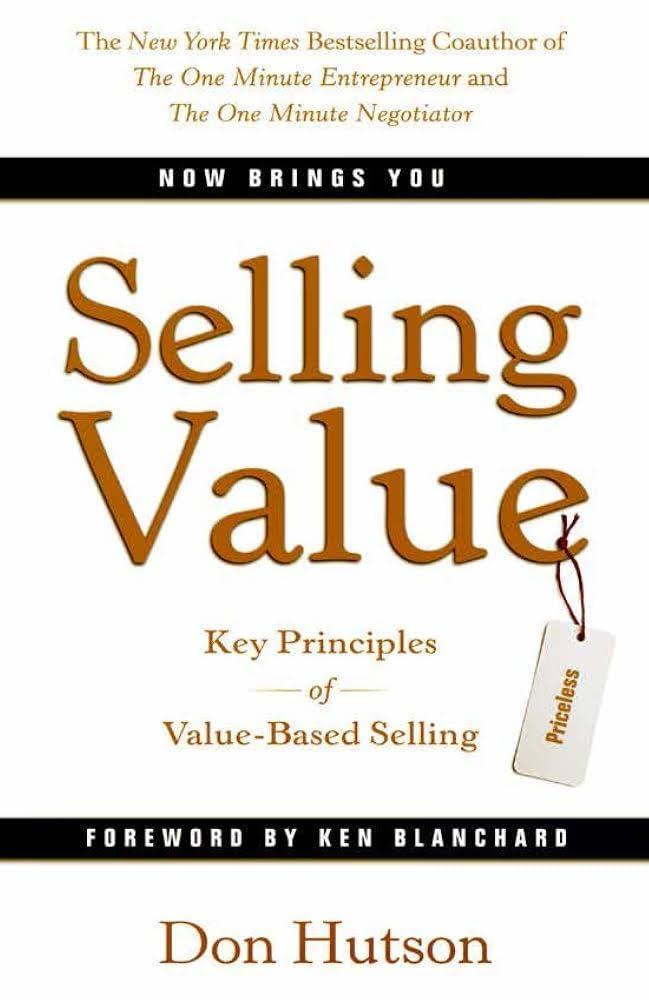 Selling Value - Key Principles of Value-Based Selling