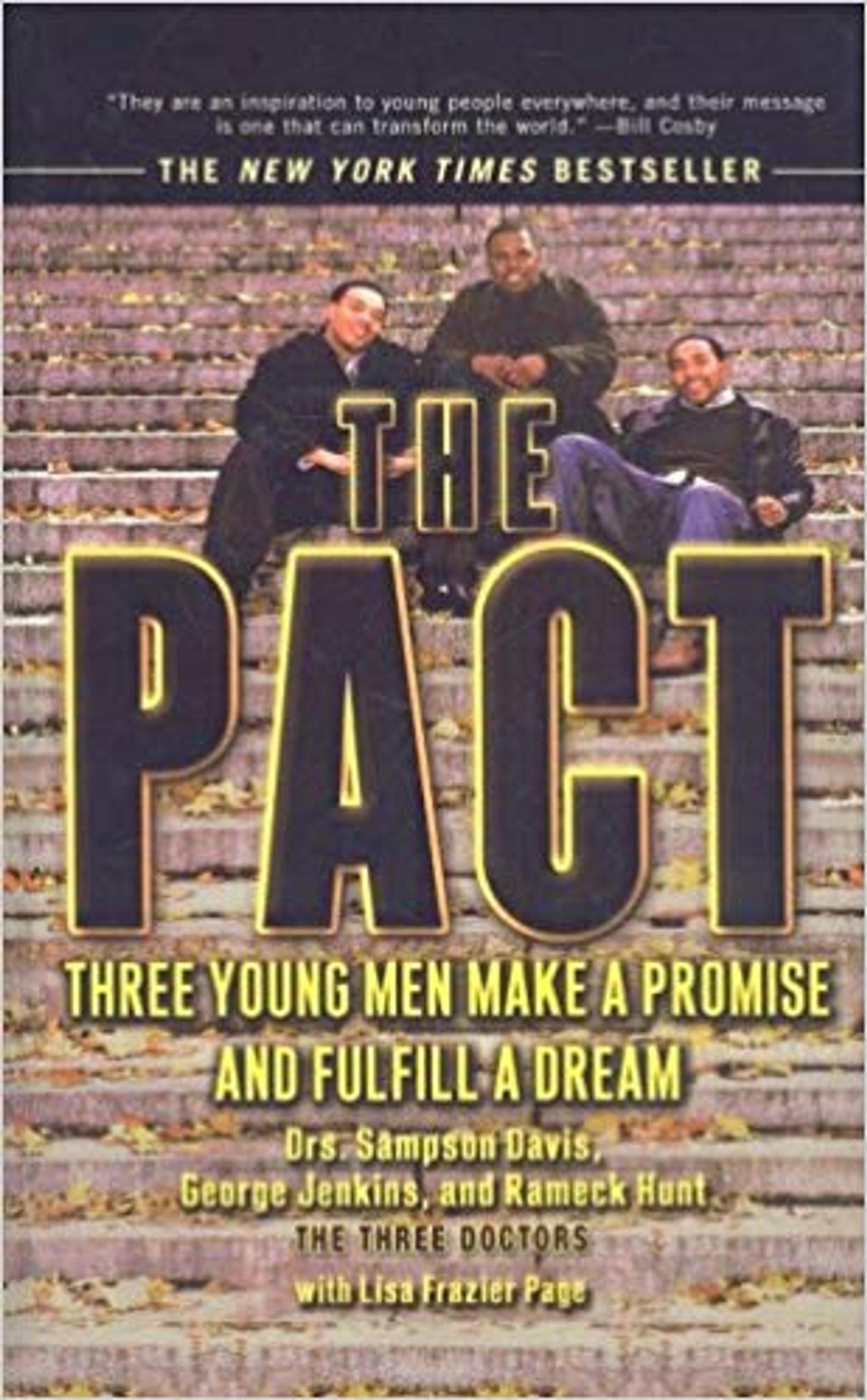 The Pact: Three Young Men Make a Promise and Fulfill a Dream
