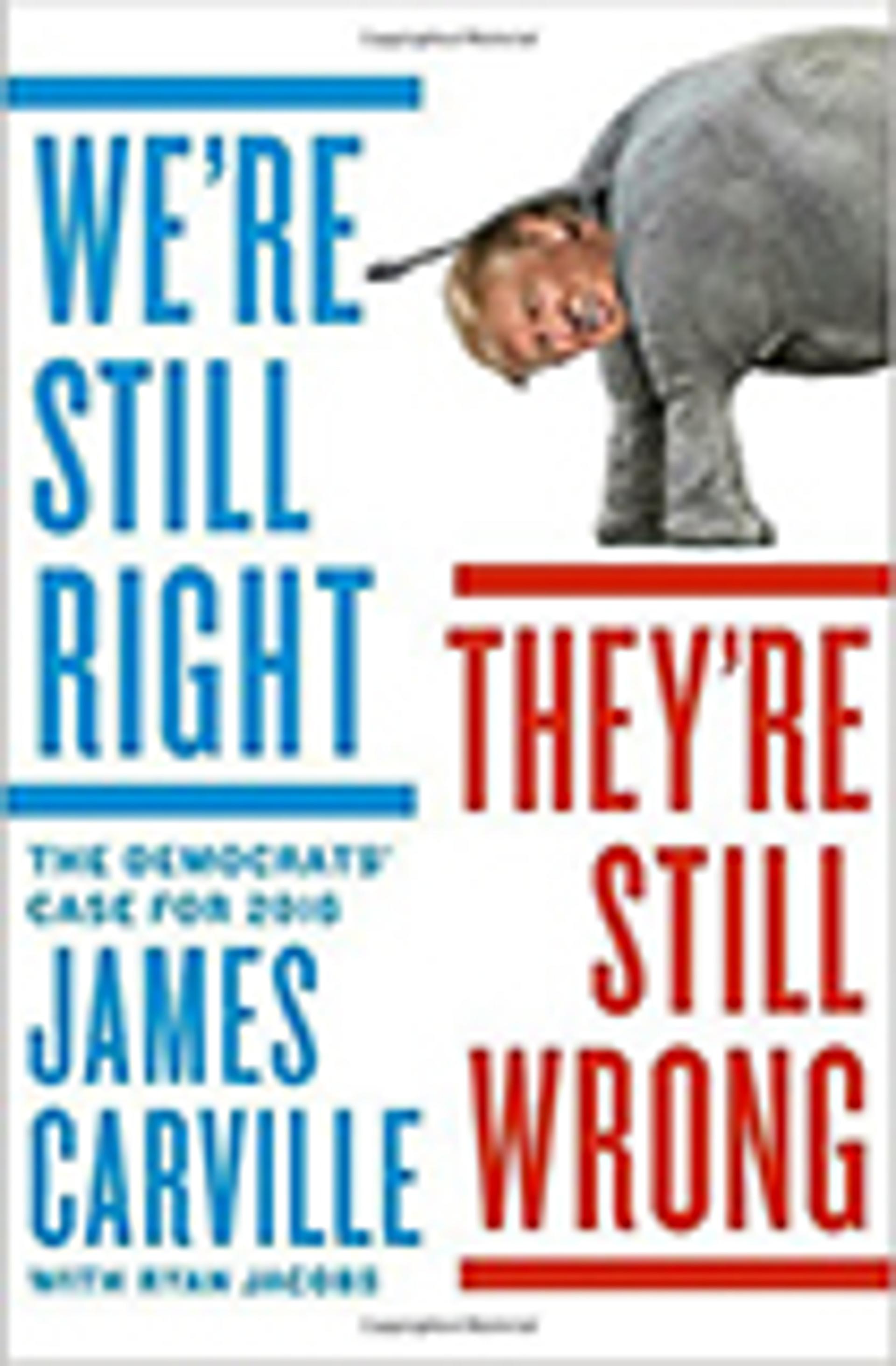 We're Still Right, They're Still Wrong: The Democrats' Case for 2016