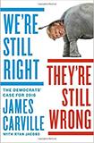 We're Still Right, They're Still Wrong: The Democrats' Case for 2016