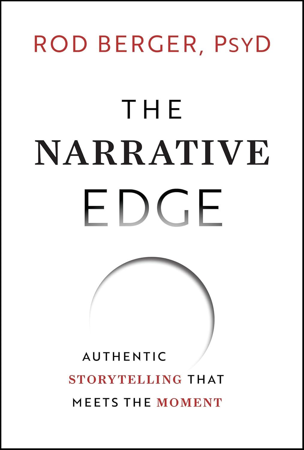The Narrative Edge: Authentic Storytelling That Meets The Moment