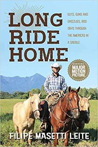 Long Ride Home: Guts, Guns and Grizzlies (Journey America Trilogy)