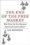 The End of the Free Market: Who Wins the War Between States and Corporations?