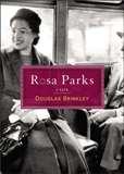 Rosa Parks: A Life