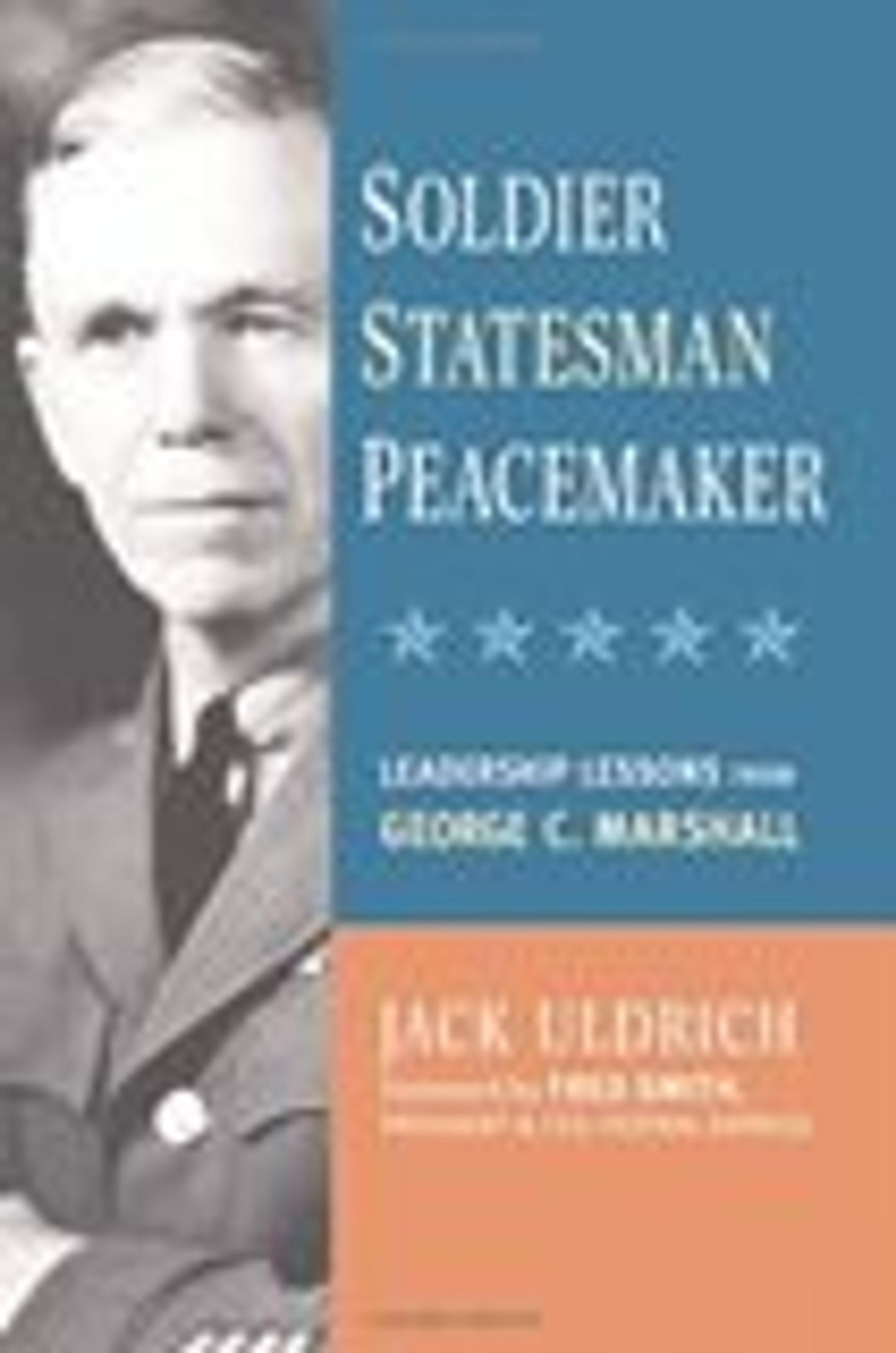 Soldier, Statesman, Peacemaker