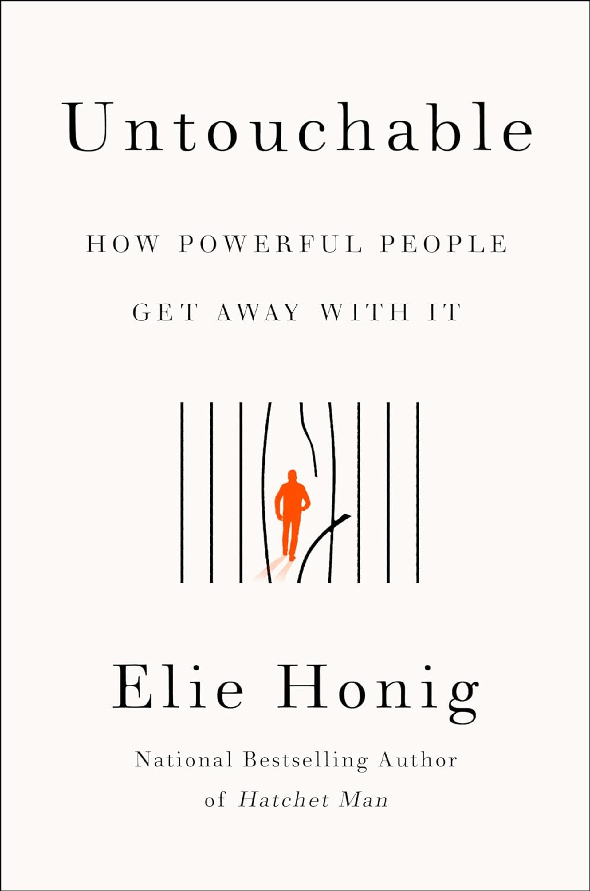 Untouchable: How Powerful People Get Away with It