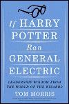 If Harry Potter Ran General Electric