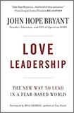 Love Leadership: The New Way to Lead in a Fear-Based World