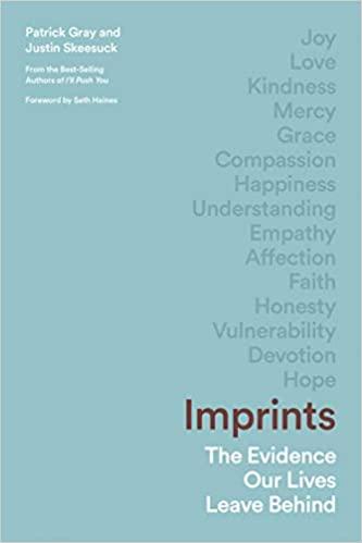 Imprints: The Evidence Our Lives Leave Behind