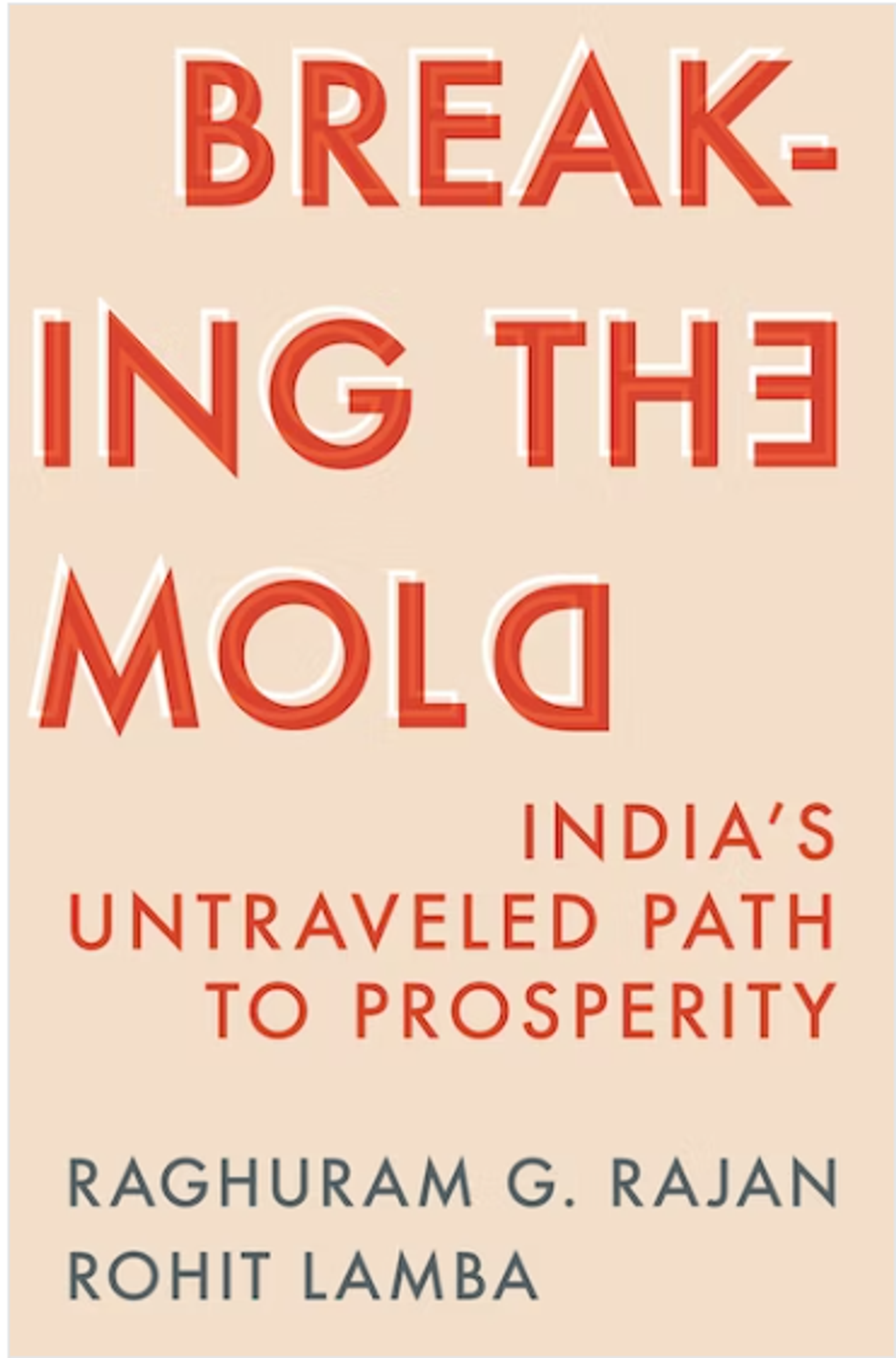 Breaking the Mold: India’s Untraveled Path to Prosperity