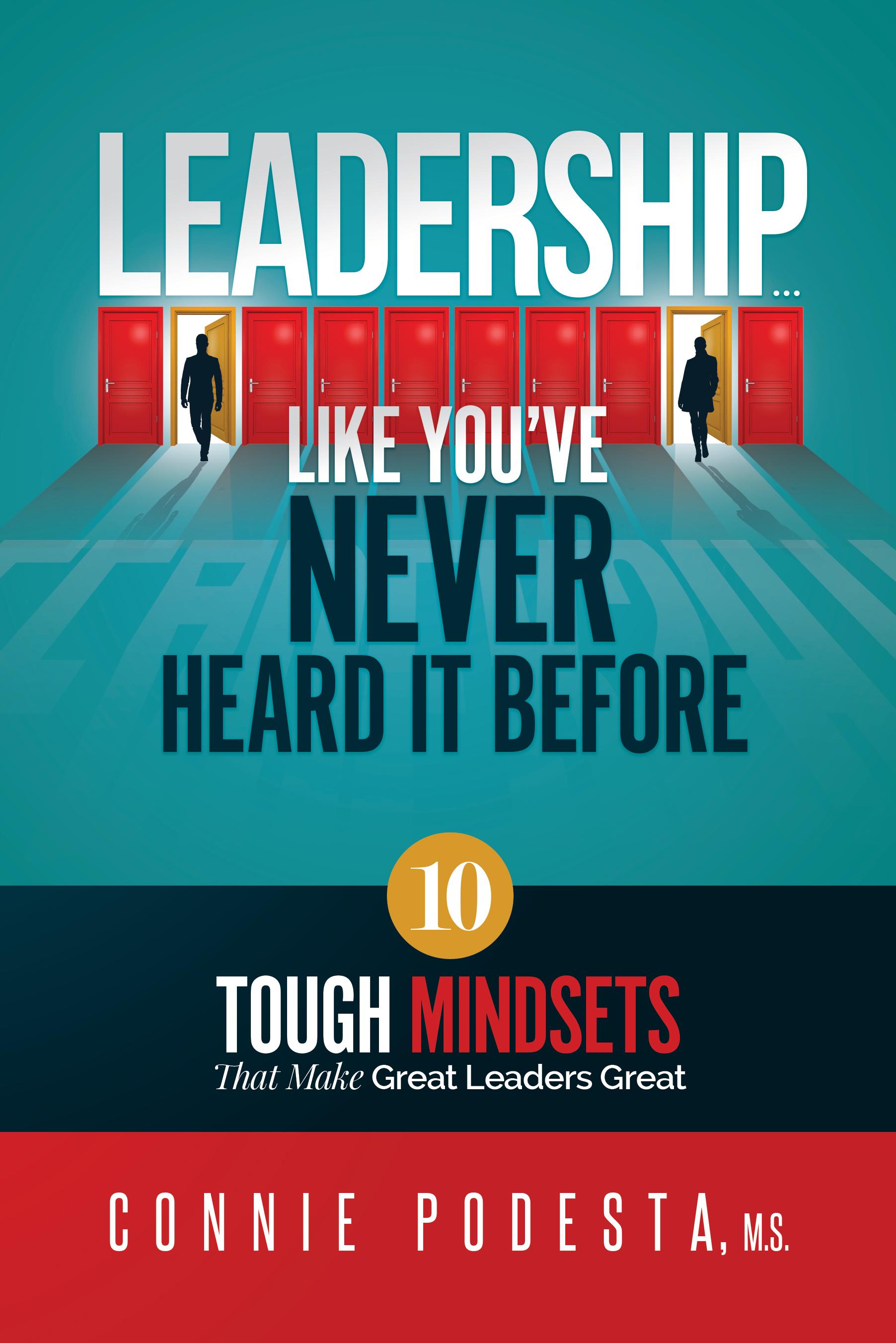 Leadership Like You've Never Heard It Before