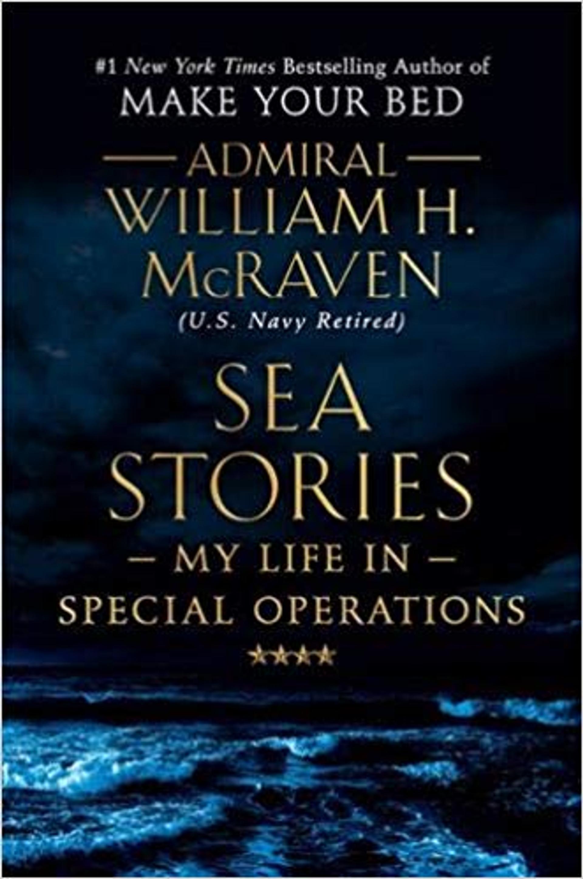 Sea Stories: My Life in Special Operations