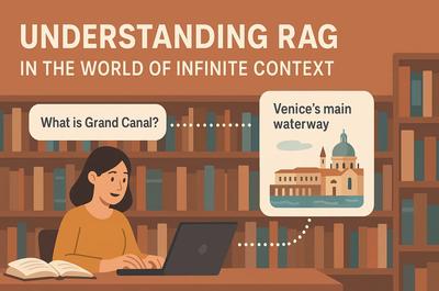 Understanding RAG in a world of infinite context