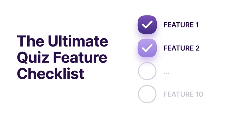 The Ultimate Quiz Feature Checklist: 10 Must-Have Tools for E-commerce