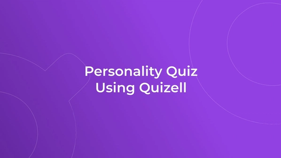 How to Build a Personality Quiz Using Quizell