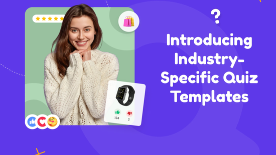 Transforming the Decision-Making Journey with Quizell: Introducing Industry-Specific Quiz Templates