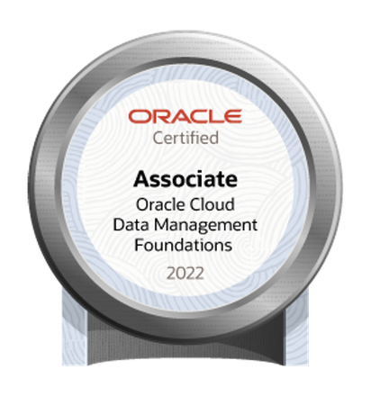Oracle Cloud Data Management 2022 Foundations Certified Associate Oracle Cloud Data Management 2022 Foundations Certified Associate