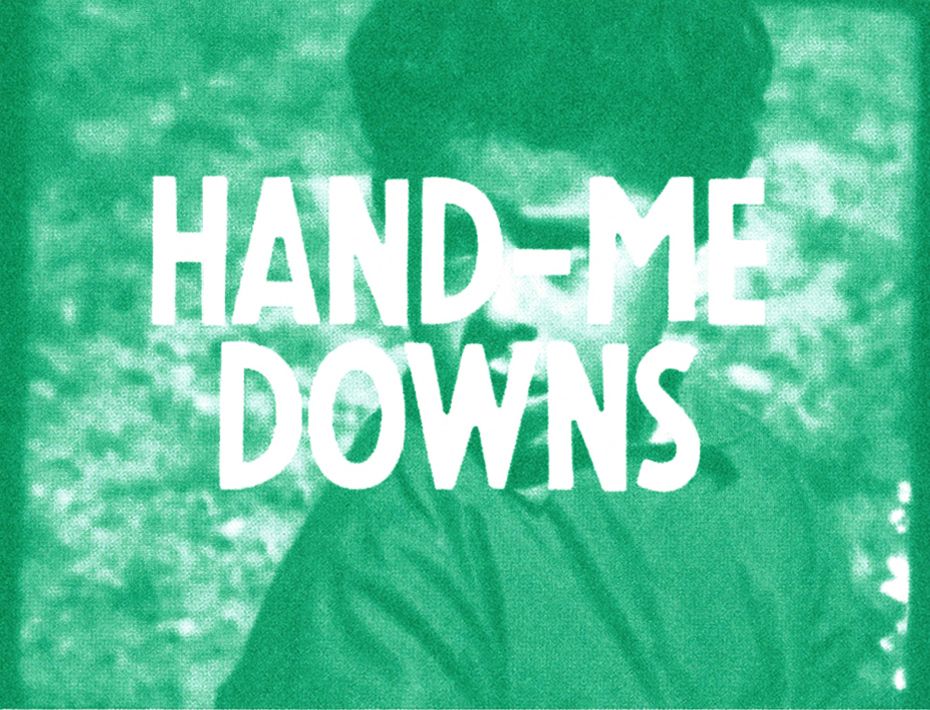 Hand-Me-Downs