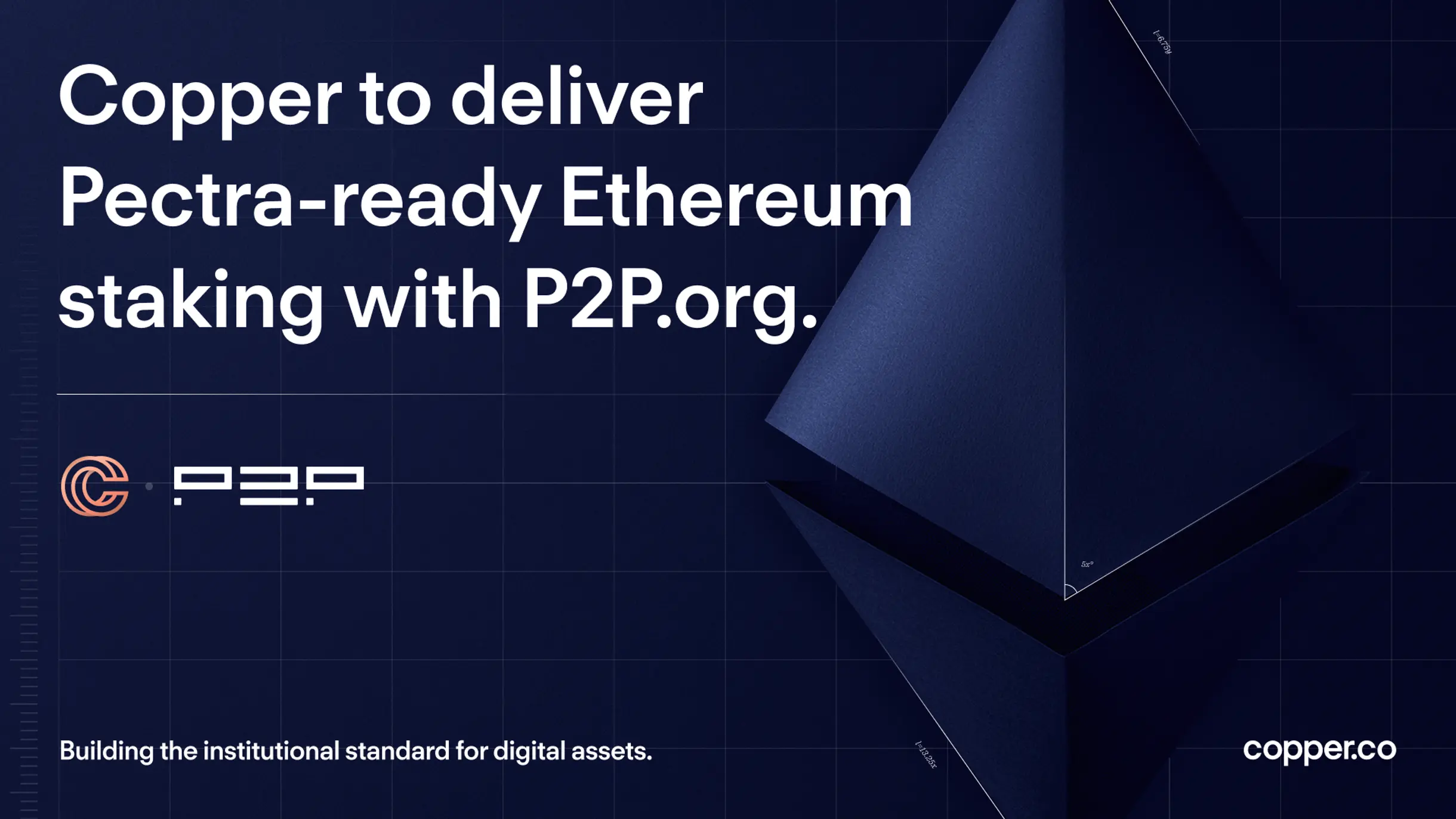 Copper to deliver Pectra-Ready Ethereum Staking with P2P.org