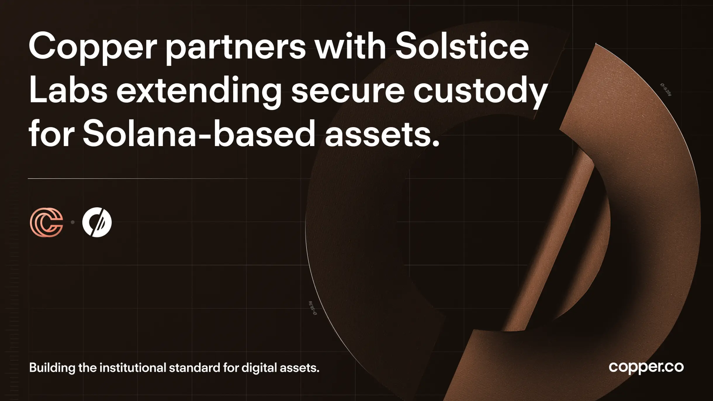 Copper partners with Solstice Labs extending secure custody for  Solana-based assets