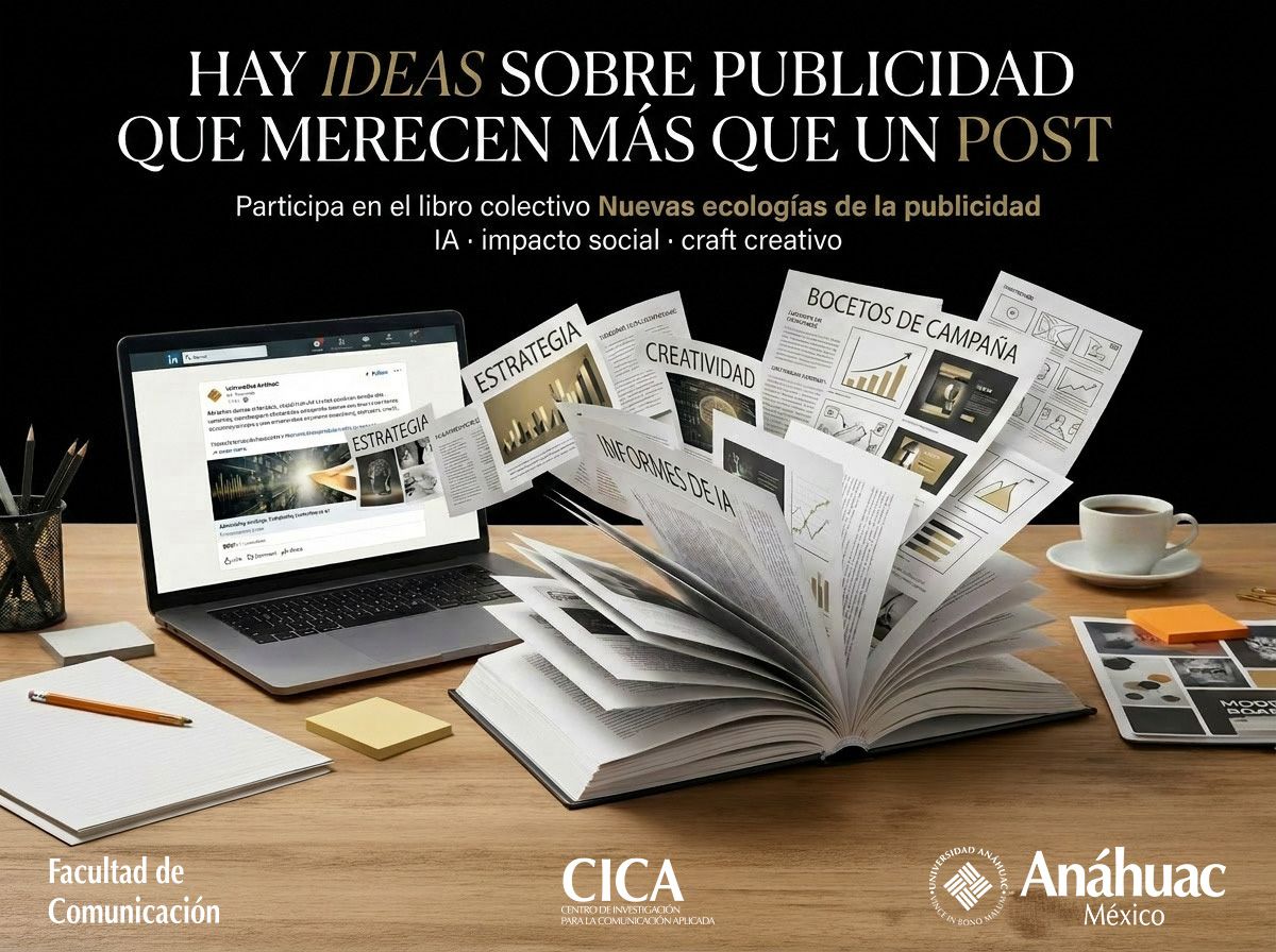 CONVOCATORIA PARA LIBRO COLECTIVO: NUEVAS ECOLOGÍAS DE LA PUBLICIDAD, INTELIGENCIA ARTIFICIAL, IMPACTO SOCIAL Y CRAFT CREATIVO.