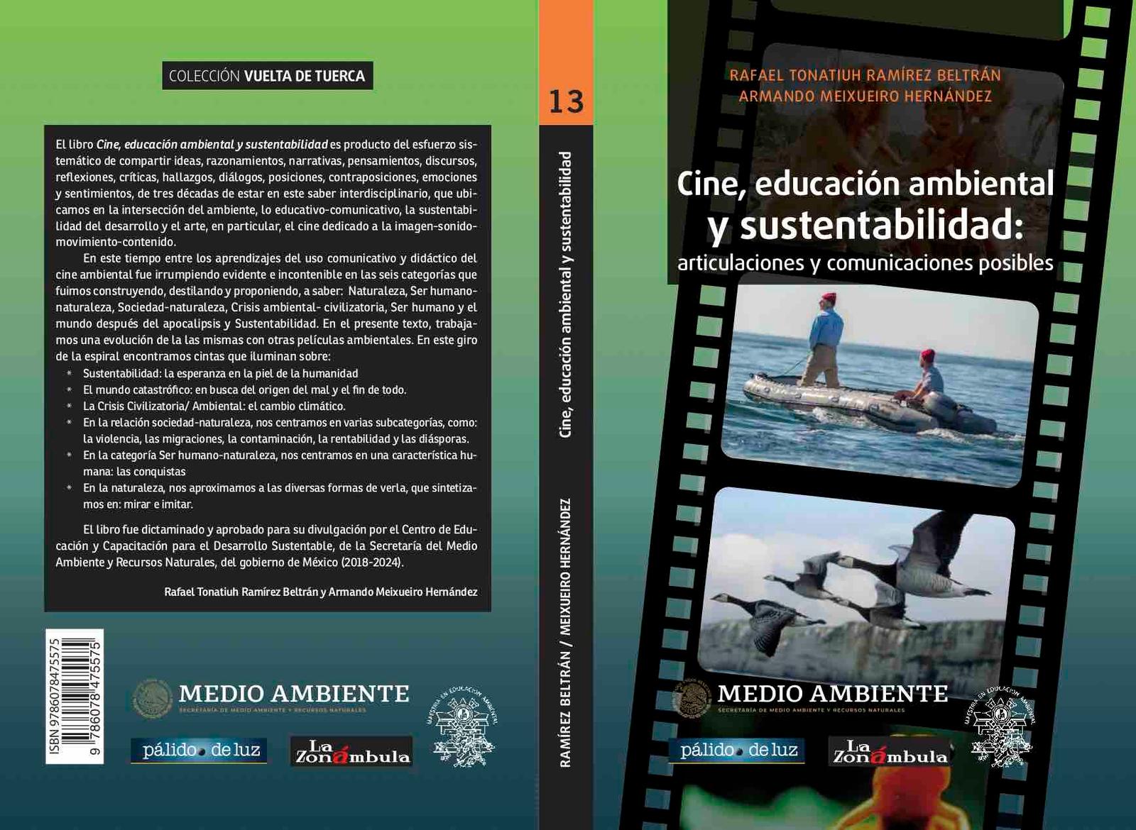 Cine, educación ambiental y sustentabilidad: articulaciones y comunicaciones posibles, de Rafael Tonatiuh Ramírez Beltrán y Armando Meixueiro Hernández