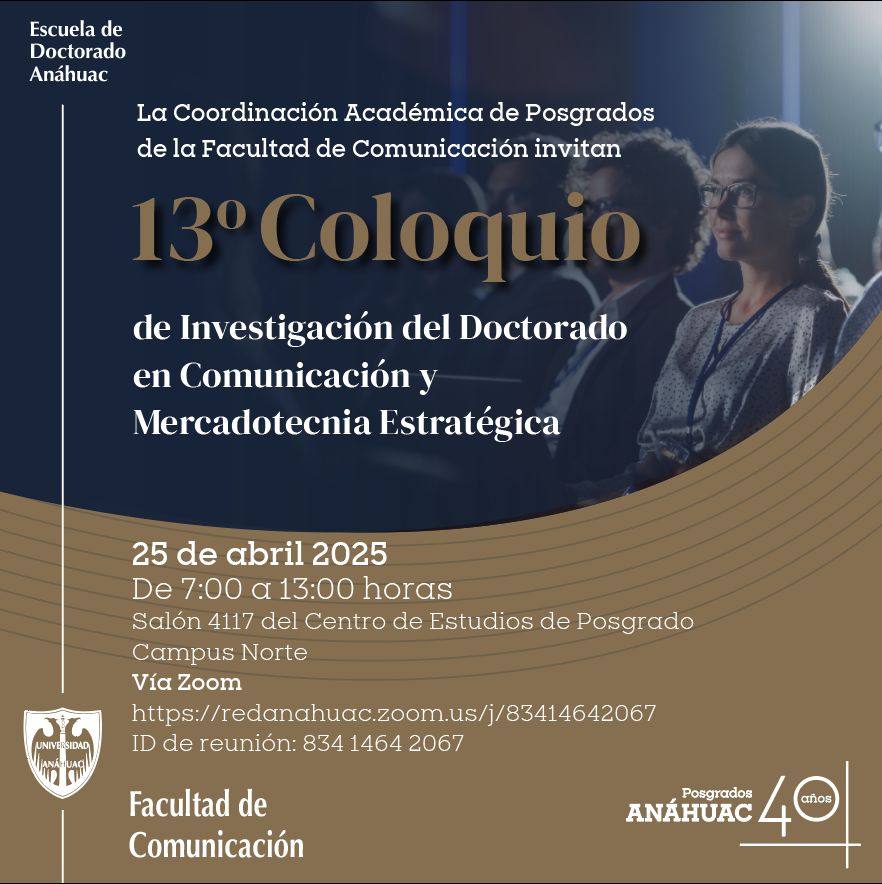 13o Coloquio de Investigación del Doctorado en Comunicación y Mercadotecnia Estratégica