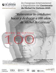 el-espectro-de-michel-de-certeau-pensar-lo-cotidiano-desde-la-resistencia