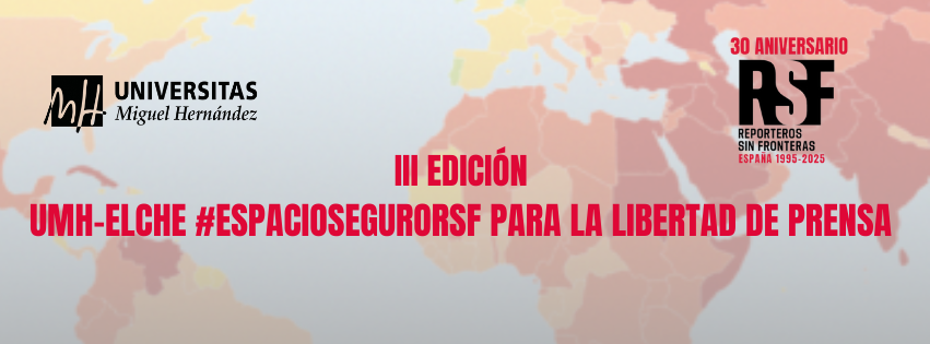 III Edición de UMH-Elche #EspacioSeguroRSF para la Libertad de Prensa