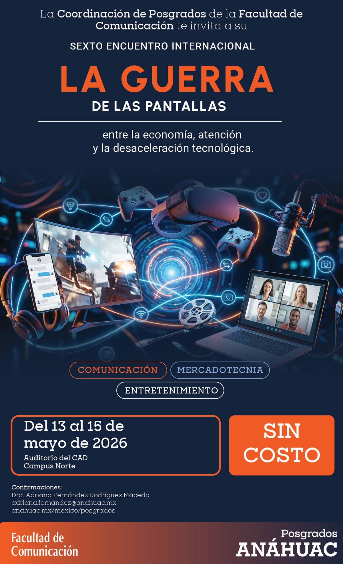Sexto Encuentro Internacional de Pogramas de Posgrado de la Facultad de Comunicación