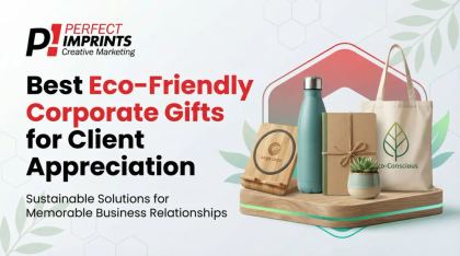 Best Eco-Friendly Corporate Gifts for Client Appreciation