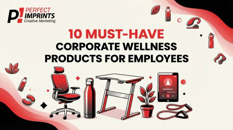 10 Must-Have Corporate Wellness Products for Employees