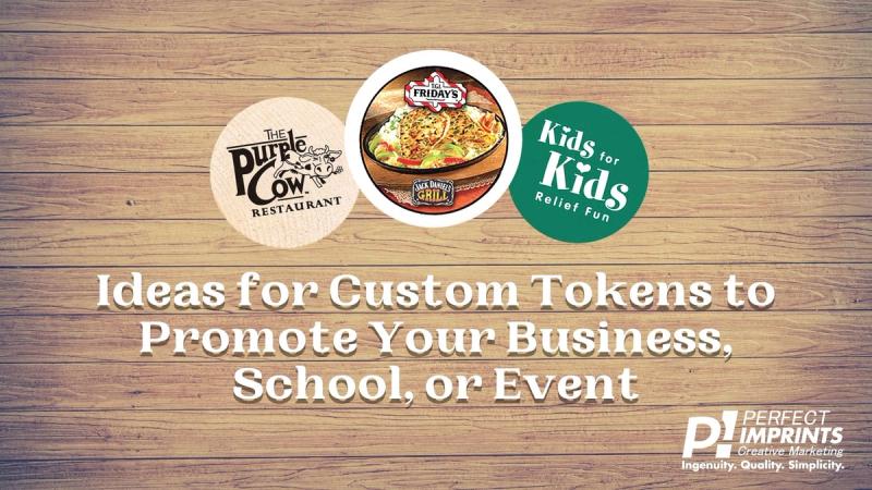 Ideas for Custom Tokens to Promote Your Business, School, or Event