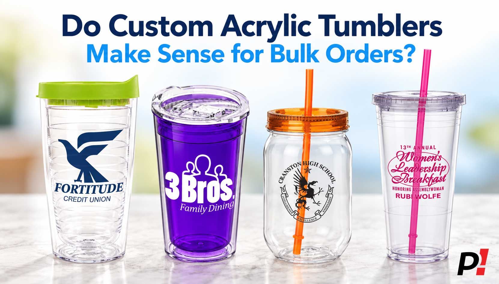 Do Custom Acrylic Tumblers Make Sense for Bulk Orders?