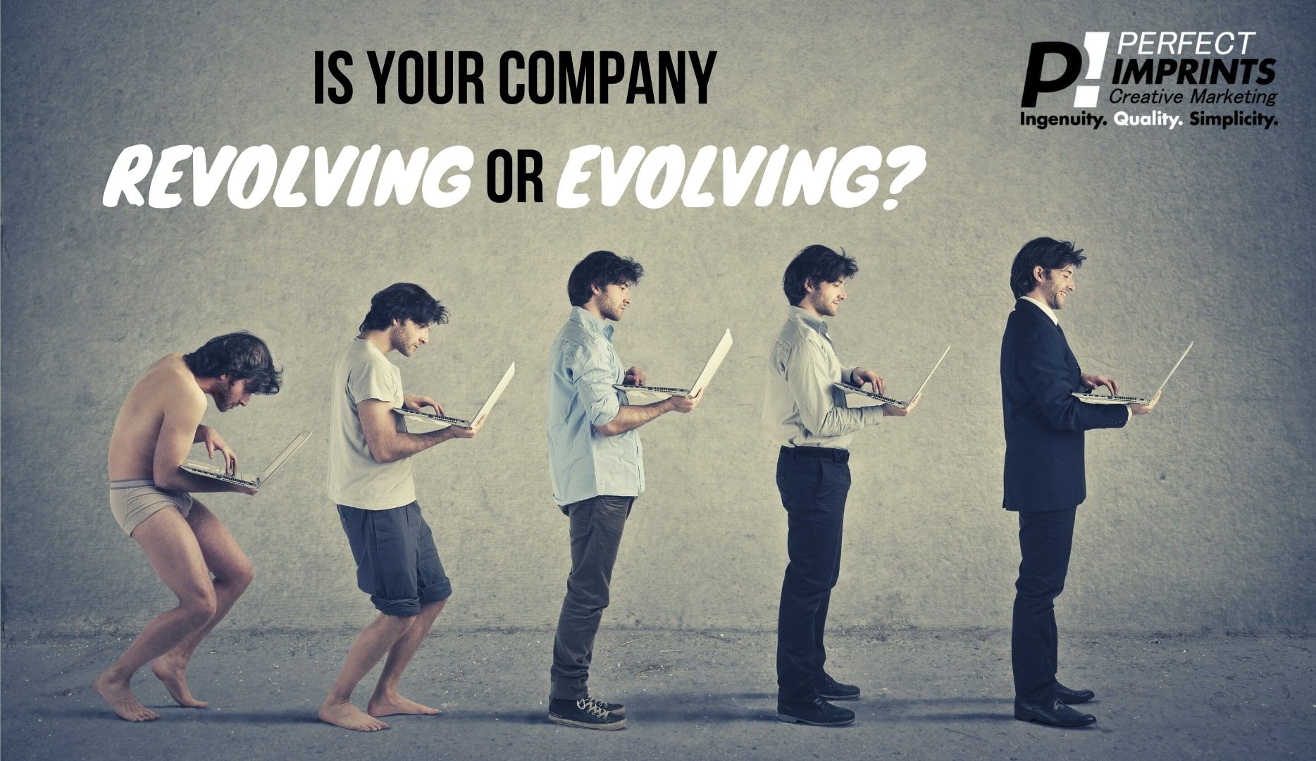 Is Your Company Revolving or Evolving?